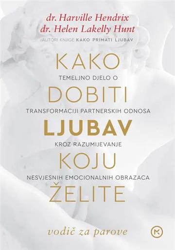 Kako dobiti ljubav koju želite