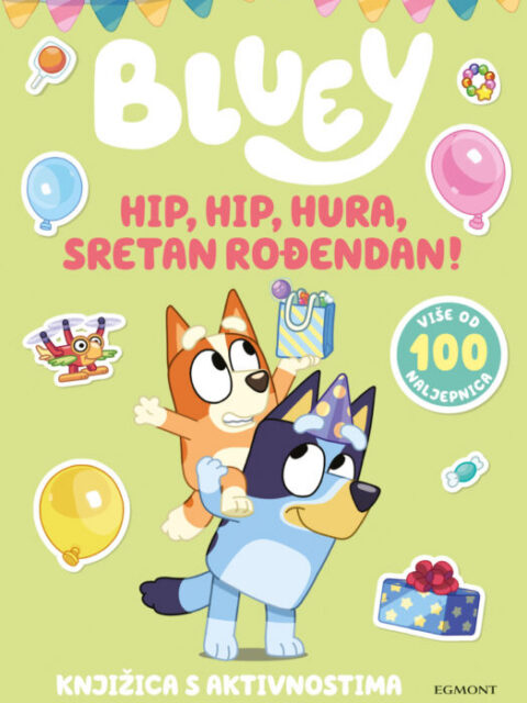 Bluey: Hip, hip, hura, sretan rođendan!