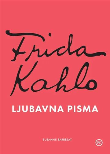 Frida Kahlo - Ljubavna pisma