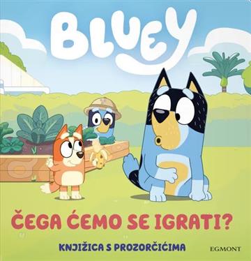 Bluey: Čega ćemo se igrati?