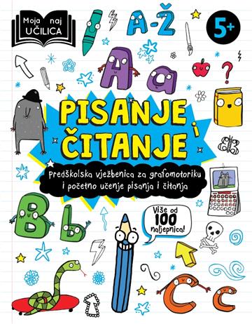 Moja naj učilica - Pisanje i čitanje