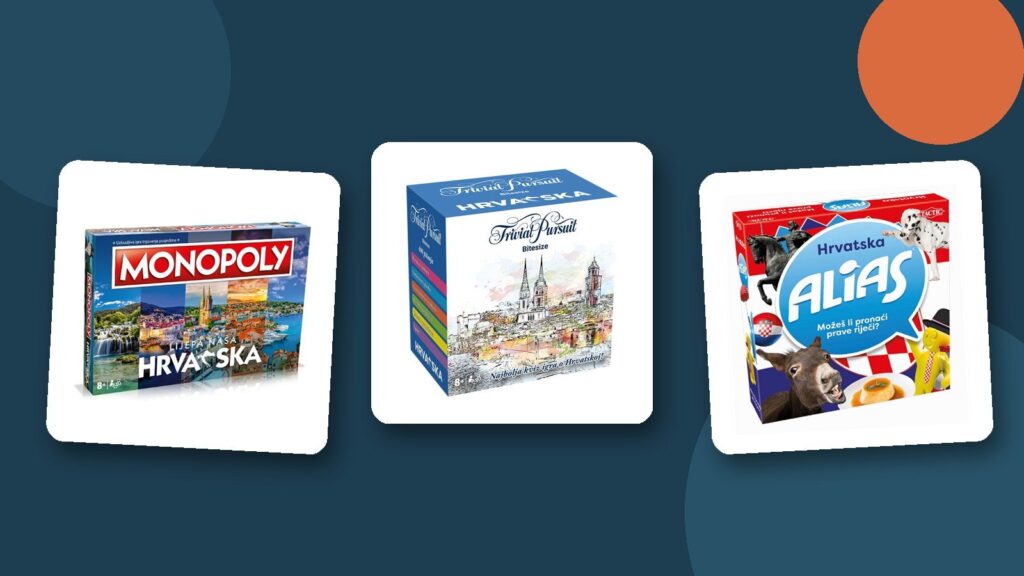 Društvene igre o Hrvatskoj: Monopoly Lijepa naša Hrvatska, Trivial Pursuit Hrvatska i Alias Hrvatska